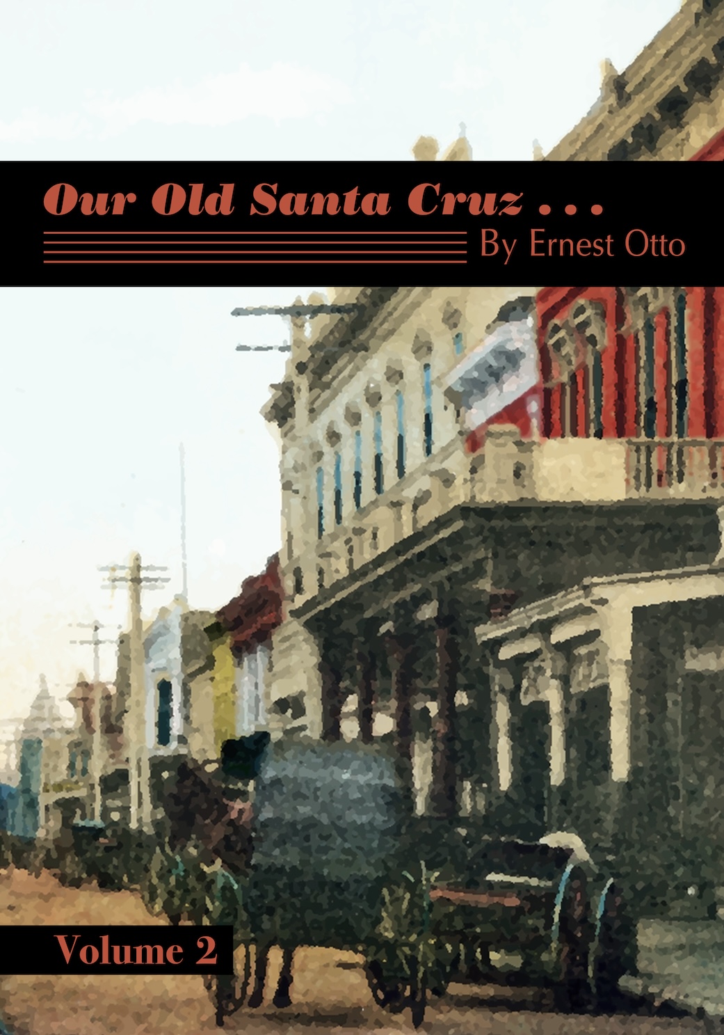 Our Old Santa Cruz... Volume 2 Cover