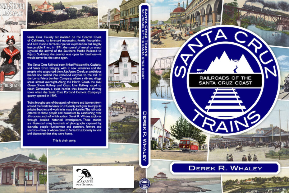 Santa Cruz Trains: Railroads of the Santa Cruz Coast cover